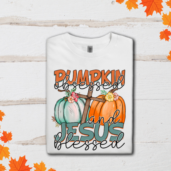 PUMPKIN OBSESSED, JESUS BLESSED