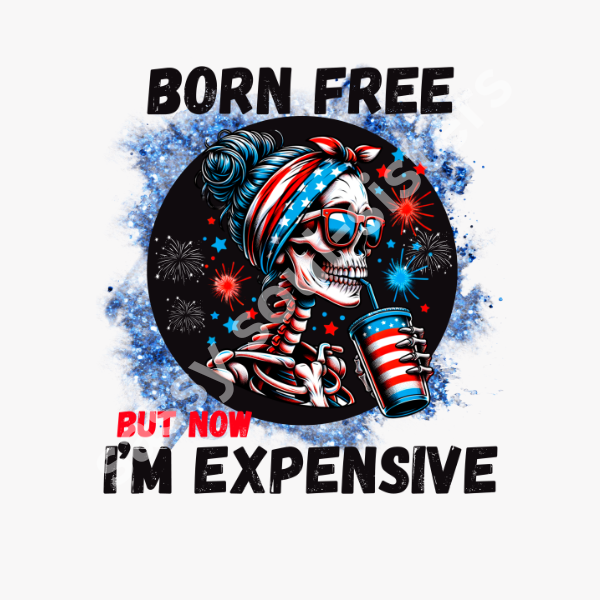 BORN FREE BUT EXPENSIVE IMAGE ONLY