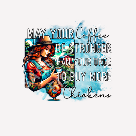 MAY YOUR COFFEE BE STRONGER - IMAGE ONLY