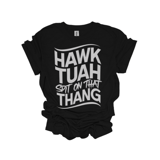 HAWK TUAH