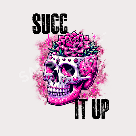 SUCC IT UP